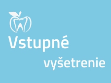 Vstupné vyšetrenie